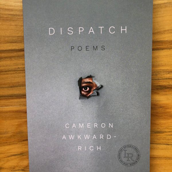 Dispatch by Cameron Awkward-Rich