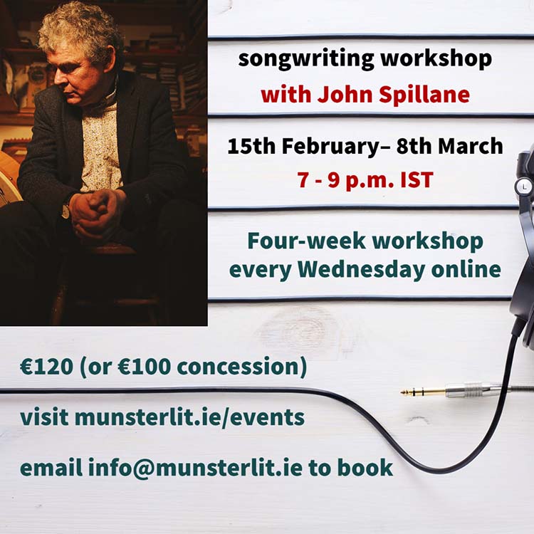 Songwriting Workshop with John Spillane (15 Feb – 8 March)