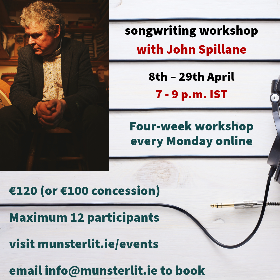 Songwriting Workshop with John Spillane (8 – 29 April)