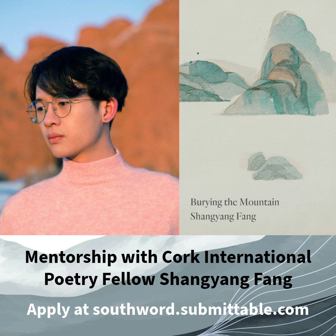 Poetry Mentorships with Cork International Poetry Fellow Shangyang Fang