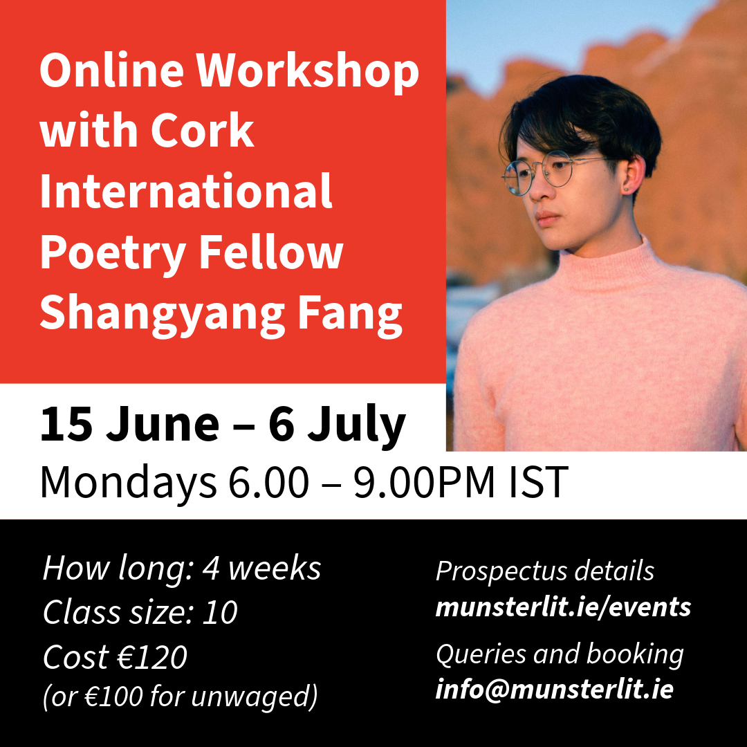 Online Workshop with Cork International Poetry Fellow Shangyang Fang